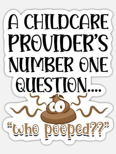 Eine Kinderbetreuungseinrichtung Nummer eins fragt sich, wer - Sticker Größe S (10 x 10 cm) - Mattweiß