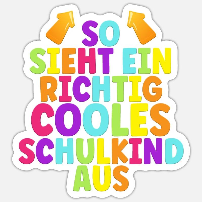 So sieht ein richtig cooles Schulkind aus 1. - Sticker Größe S (10 x 10 cm) - Mattweiß