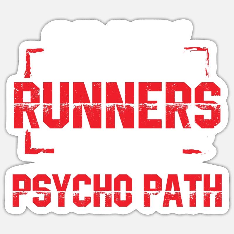 Crazy Runners Take The Psycho Path Sticker size S (10 x 10 cm)