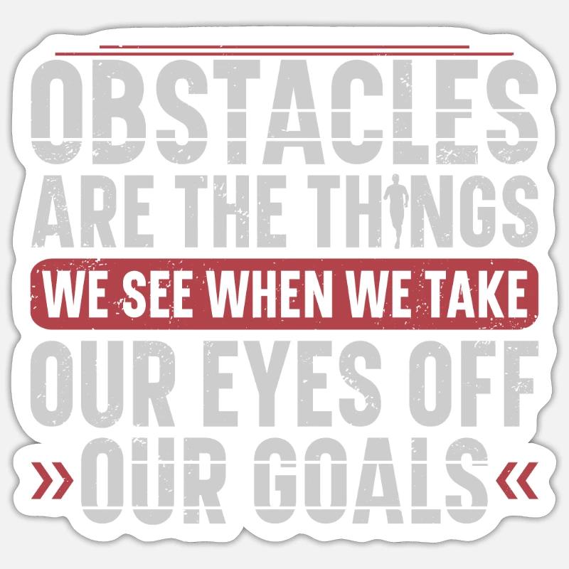 Obstacles are the things we see runner Sticker size S (10 x 10 cm)