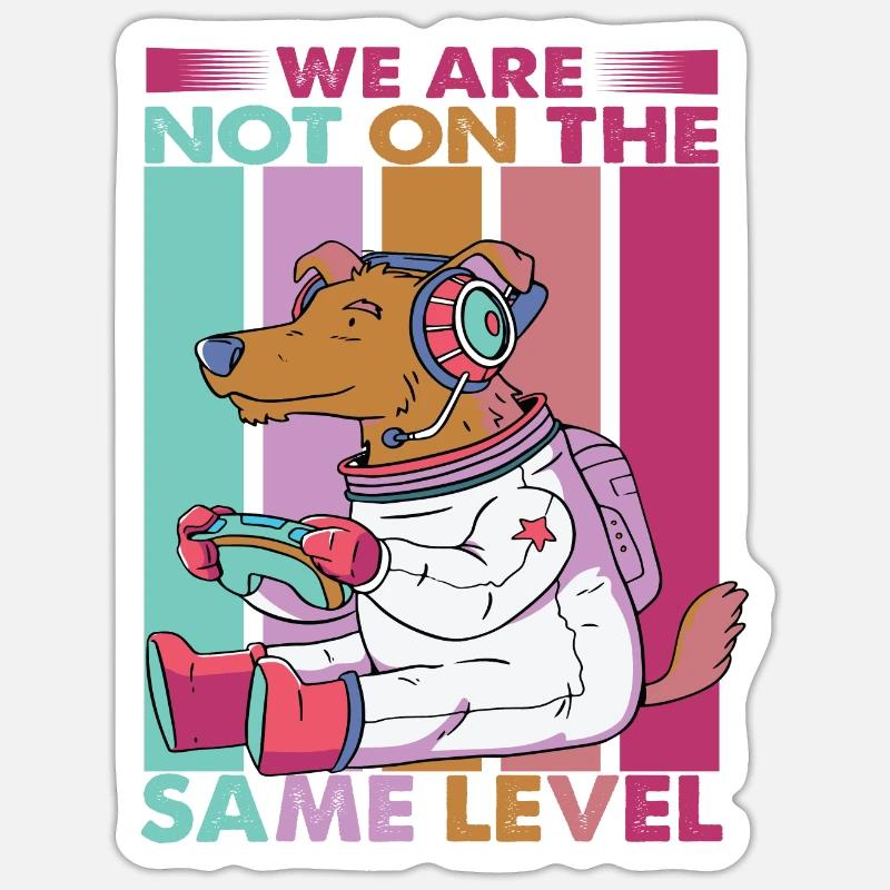 We Are Not On The Same Level - Hund - Videospiele - Sticker Größe S (10 x 10 cm) - Mattweiß