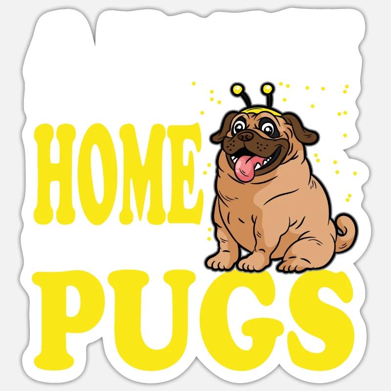 22 House Not A Home Without Pugs copy - Sticker Größe S (10 x 10 cm) - Mattweiß
