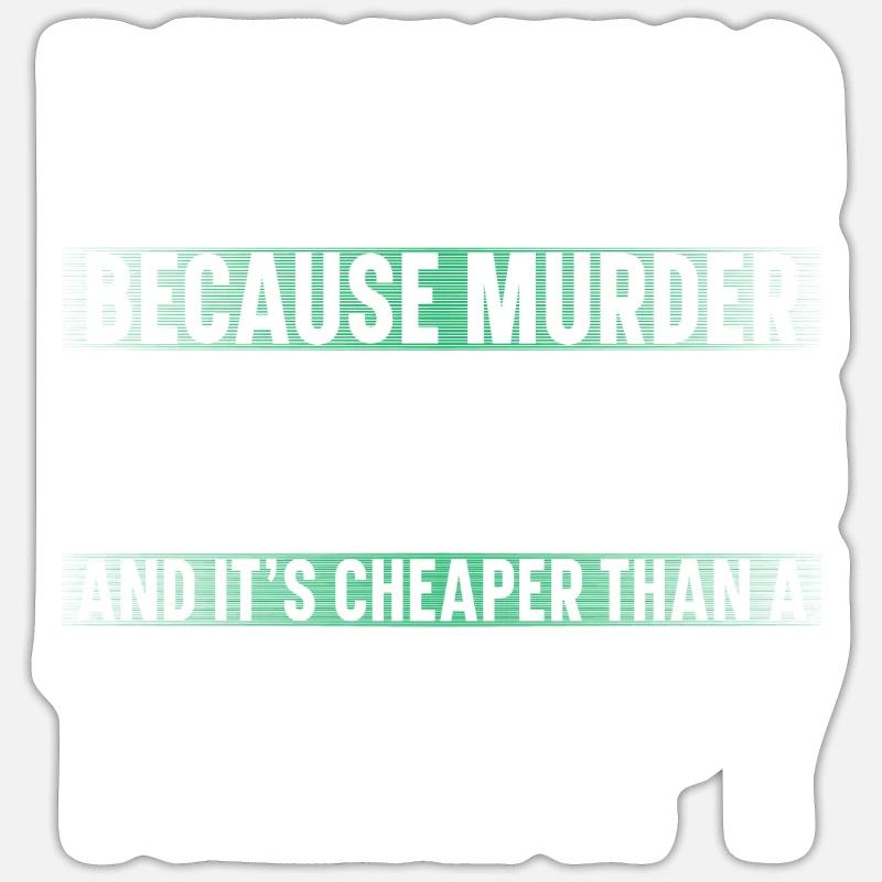 Running because murder is wrong Sticker size S (10 x 10 cm)