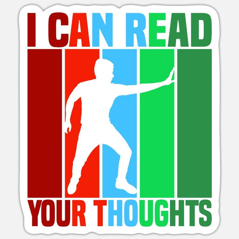 I Can Read Your Thoughts - Sticker Größe S (10 x 10 cm) - Mattweiß