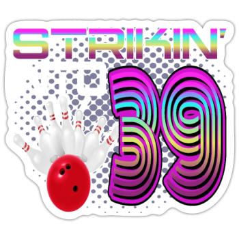 Striking Into 39 Bowling Bowler 39. Geburtstag - Sticker Größe S (10 x 10 cm) - Mattweiß - Vorne