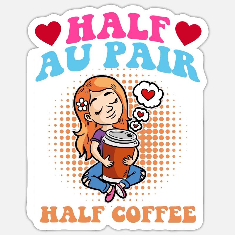 Moitié Au Pair moitié café - Sticker taille S (10 x 10 cm) - blanc mat