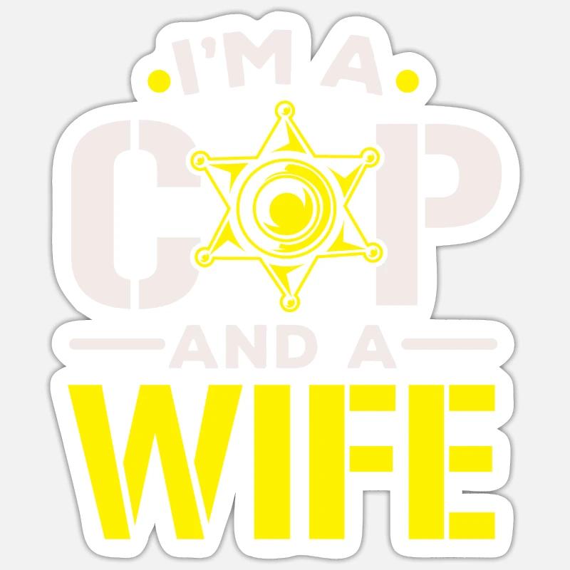 Ich bin ein Polizist und eine Ehefrau Polizei Poli Sticker Größe S (10 x 10 cm)