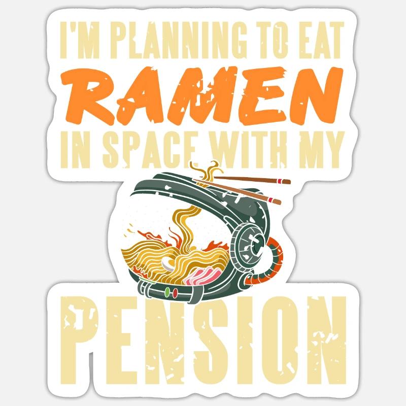 Planifier de manger des ramen dans l’espace avec ma pension Sticker taille S (10 x 10 cm)