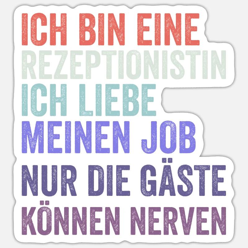 Ich Bin Eine Rezeptionistin - Sticker Größe S (10 x 10 cm) - Mattweiß