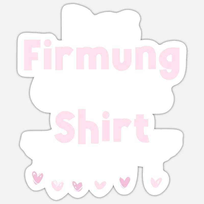 Das Firmung Glücks - Sticker Größe S (10 x 10 cm) - Mattweiß
