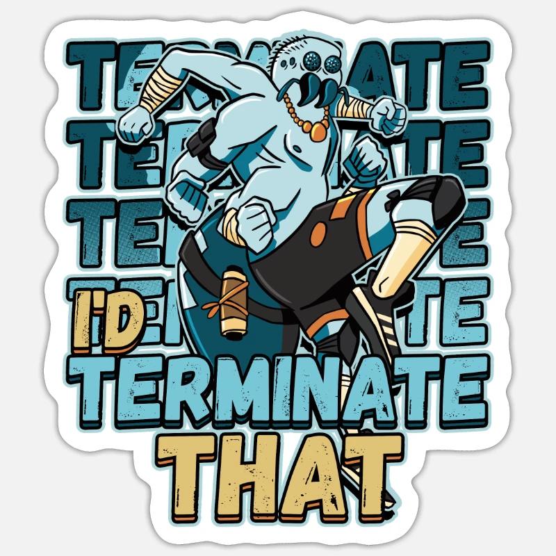 Je mettrais fin à cette conception de lutte antiparasitaire pour un bug Sticker taille S (10 x 10 cm)