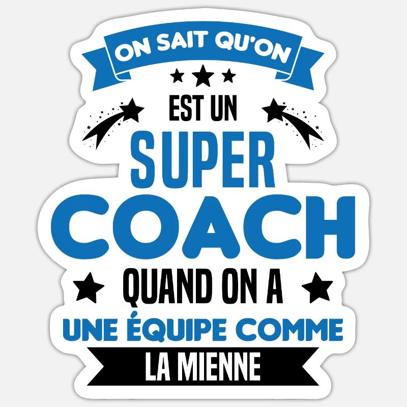 On Sait Qu'on Est Un Super Coach - Sticker taille S (10 x 10 cm) - blanc mat