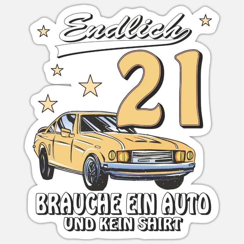 AUTO GEBURTSTAG ENDLICH 21 - Sticker Größe S (10 x 10 cm) - Mattweiß