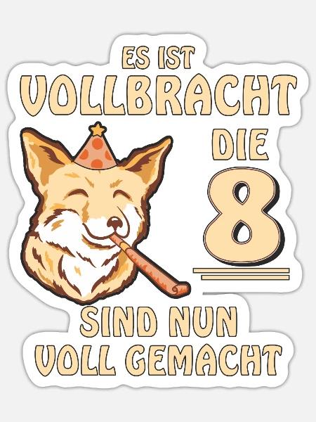 8 GEBURTSTAG - Sticker Größe S (10 x 10 cm) - Mattweiß