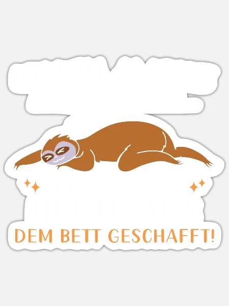 Faultier Geschenk Faultier Sprüche - Sticker Größe S (10 x 10 cm) - Mattweiß