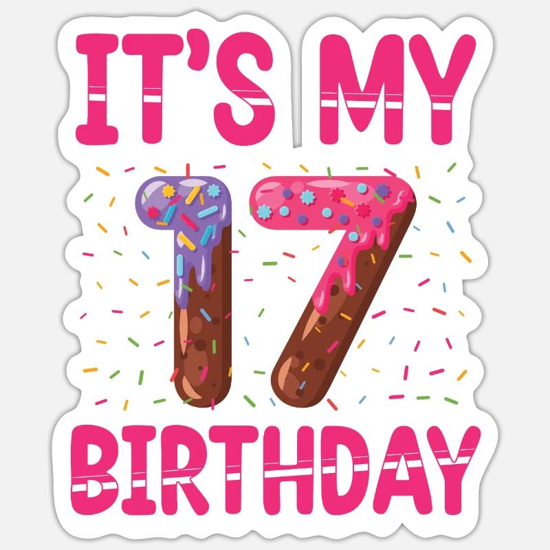 C’est mon 17e anniversaire | Saupoudrer des | à thème Sticker taille S (10 x 10 cm)