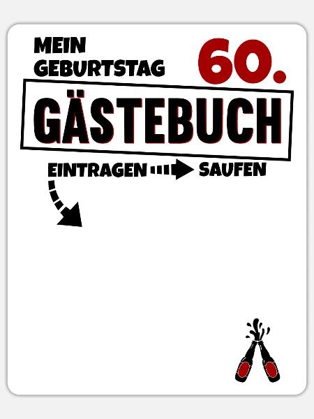 Happy Birthday 60. Geburtstag B-Day Gästeliste - Sticker Größe S (10 x 10 cm) - Mattweiß