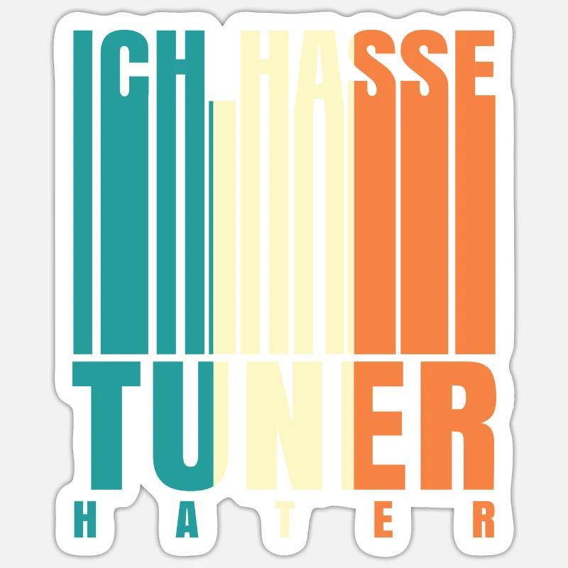 Ich hasse tuner Hater - Sticker Größe S (10 x 10 cm) - Mattweiß