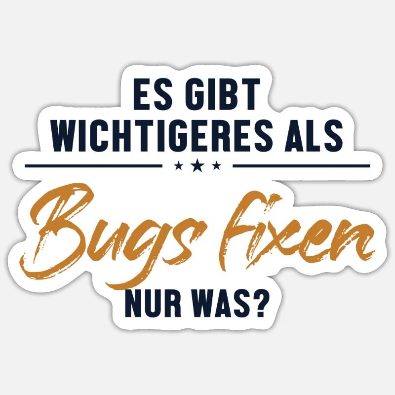 Wichtigeres als Bugs Fixen Developer Coder - Sticker Größe S (10 x 10 cm) - Mattweiß