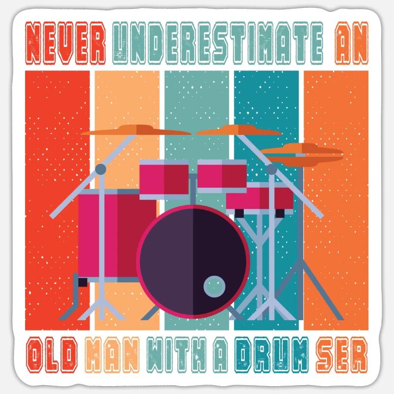 Never Underestimate An Old Man With A Drum Set - Sticker Größe S (10 x 10 cm) - Mattweiß