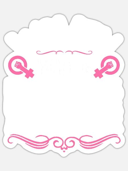 Feminist Womens Rights Female - Sticker Größe S (10 x 10 cm) - Mattweiß