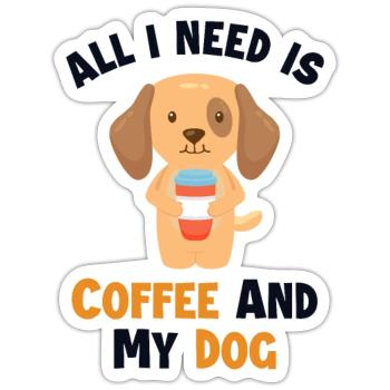 Coffee and my Dog Wiener Dog Dogfather Dog Mom - Sticker size S (10 x 10 cm) - white matte - Front