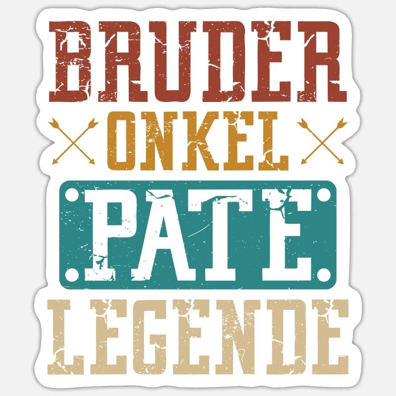 Bruder Onkel Legend Patenonkel Taufpate Sticker Größe S (10 x 10 cm)