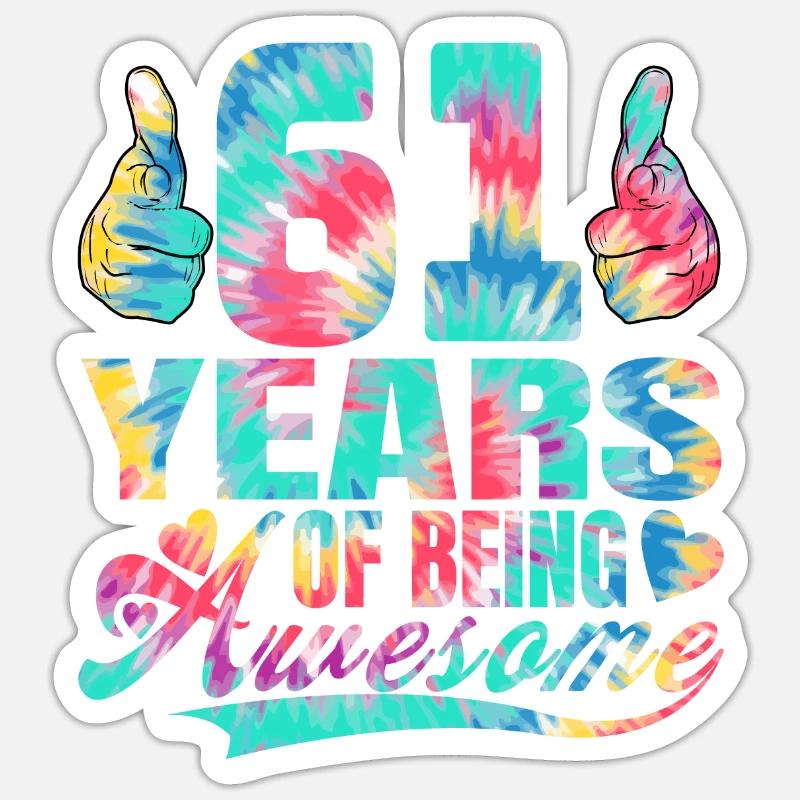 61. Geburtstag Oder Jahrestag 61 Years Of Being Sticker Größe S (10 x 10 cm)