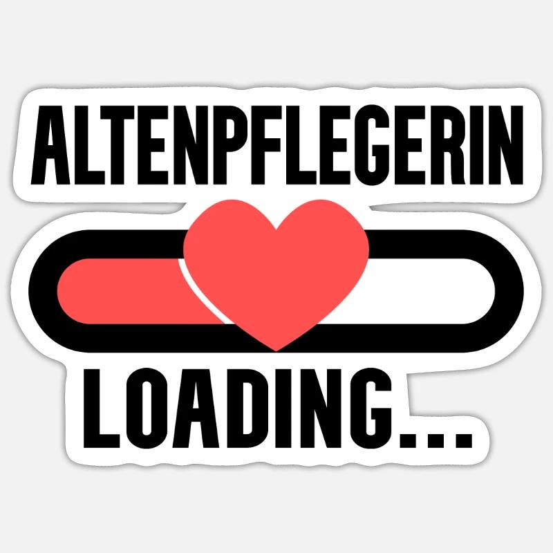 Altenpflegerin Loading Sticker Größe S (10 x 10 cm)
