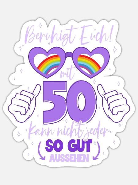 50. Geburtstag So gut kann man mit 50 aussehen - Sticker Größe S (10 x 10 cm) - Mattweiß