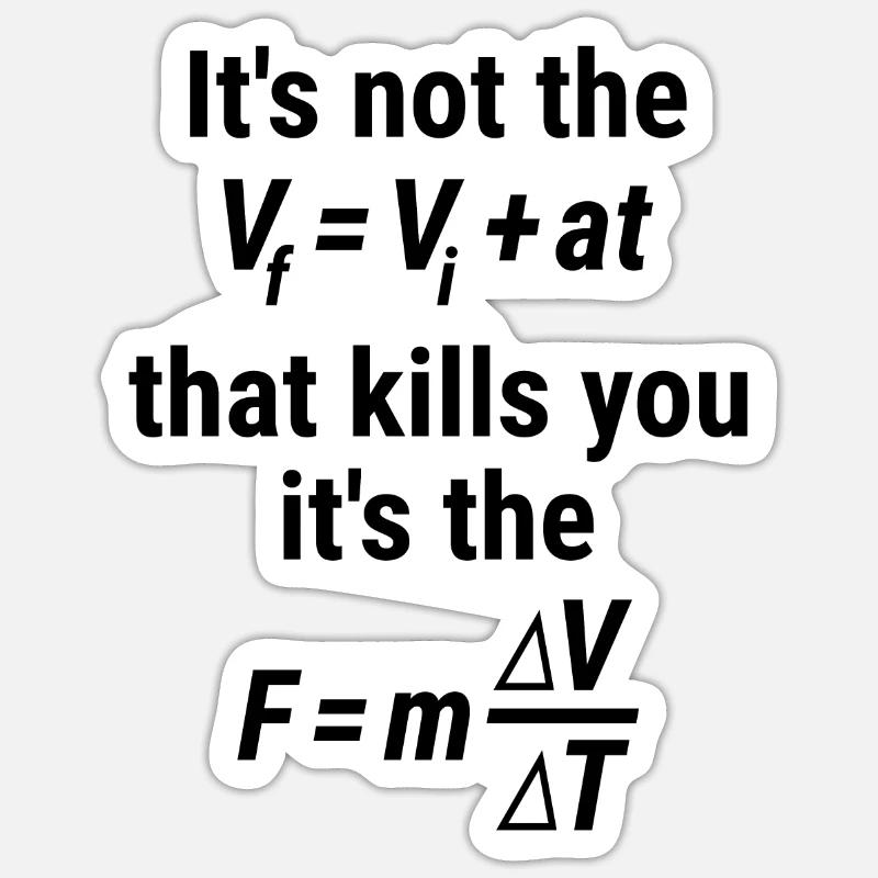 Physics Equation Funny Not the FORCE It's the FALL Sticker size S (10 x 10 cm)