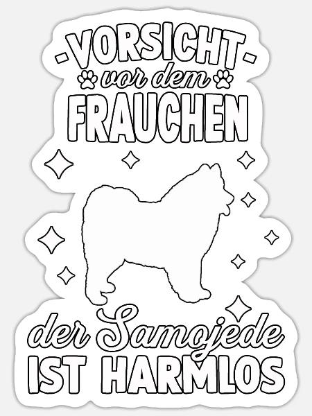 Witziges Samojeden Frauchen Hundehalter Samojede - Sticker Größe S (10 x 10 cm) - Mattweiß