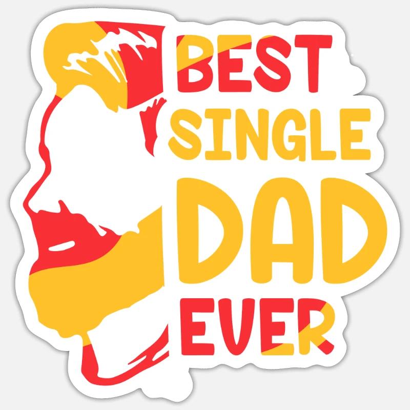 Best Single Father Ever Dad - Sticker size S (10 x 10 cm) - white matte