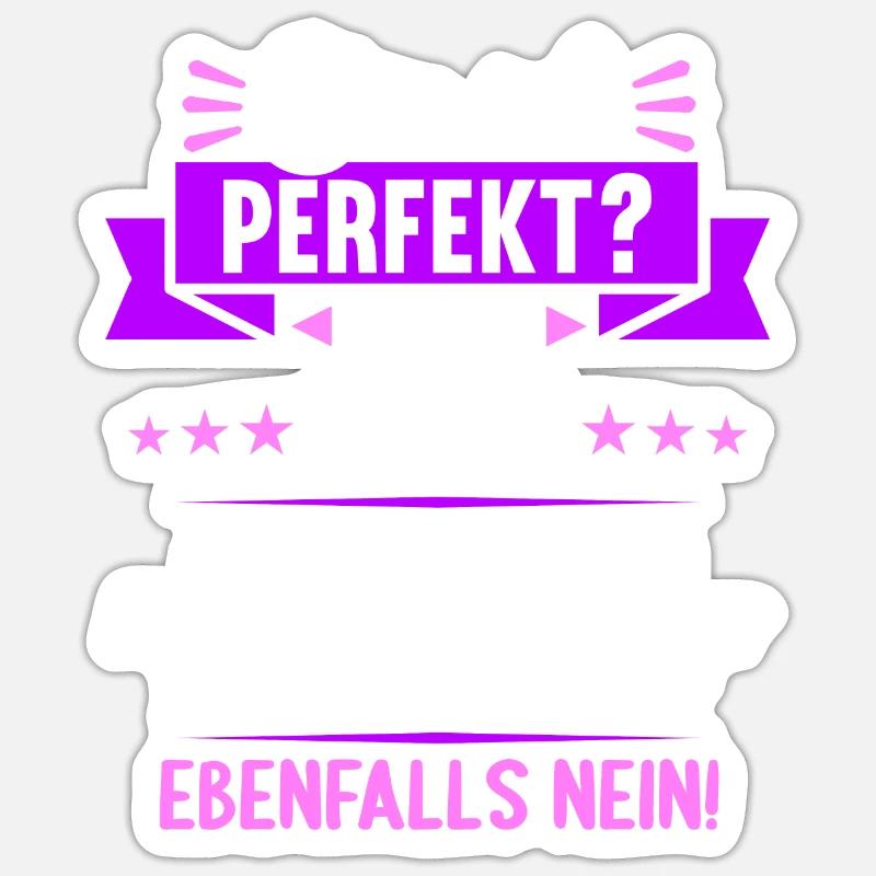 Bin ich perfekt? Nein. Aber arbeite ich daran - Sticker Größe S (10 x 10 cm) - Mattweiß