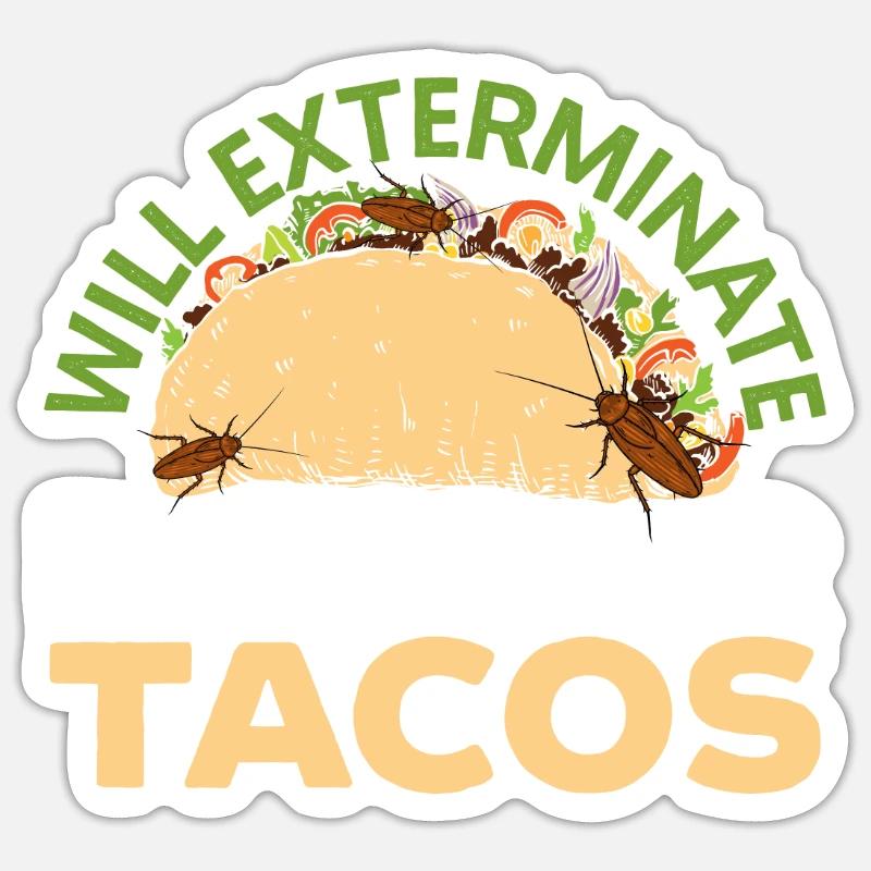 Wird Bugs für Tacos Schädlingsbekämpfung ausrotten Sticker Größe S (10 x 10 cm)