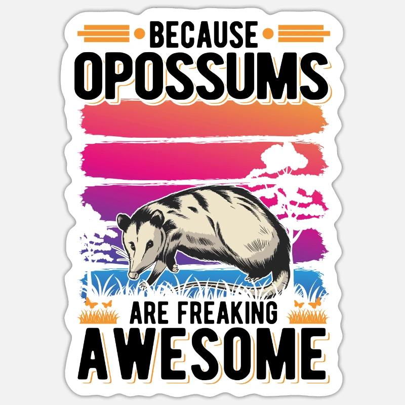 Because Opossums are freaking awesome - Sticker size S (10 x 10 cm) - white matte