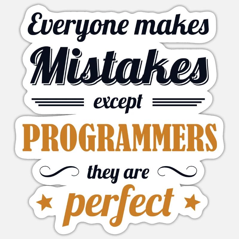 Programmers are Perfect Developer Coder - Sticker Größe S (10 x 10 cm) - Mattweiß
