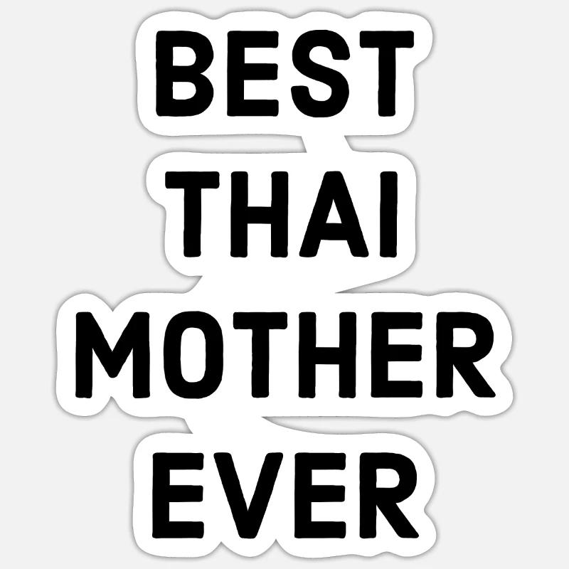 Beste Thai Mutter Sticker Größe S (10 x 10 cm)