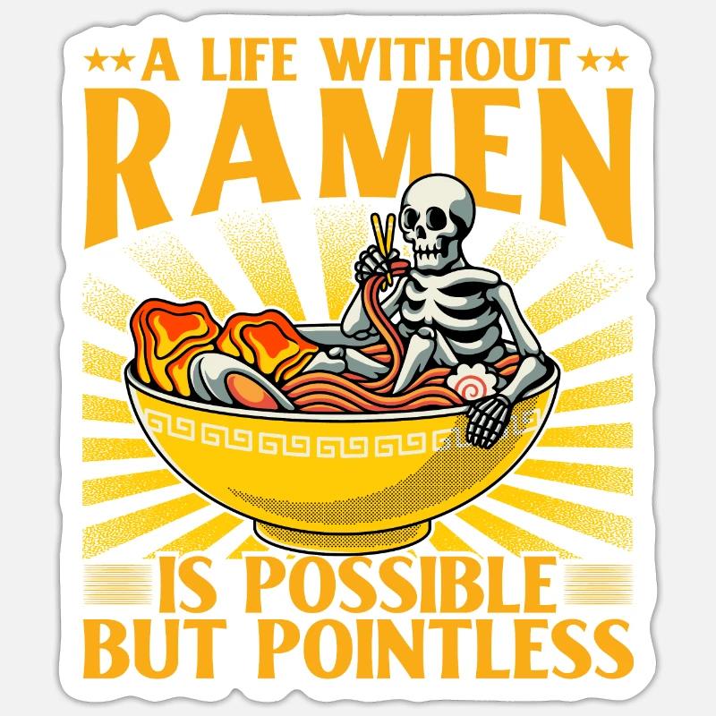 A life without Ramen is possible but pointless - Sticker size S (10 x 10 cm) - white matte