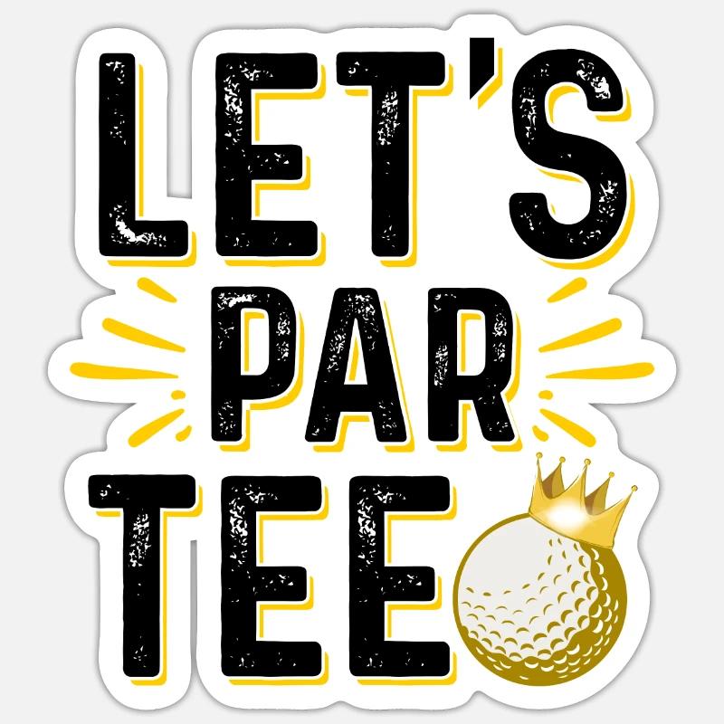 Let's Par Tee Golf Player Golfing Golf Course Golf Sticker Größe S (10 x 10 cm)