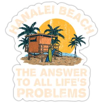 Hanalei Beach Answer To All Life's Problems - Sticker Größe S (10 x 10 cm) - Mattweiß - Vorne