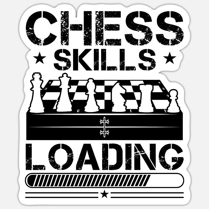 Chess Skills Loading Funny Chess Player Quotes Sticker Größe S (10 x 10 cm)