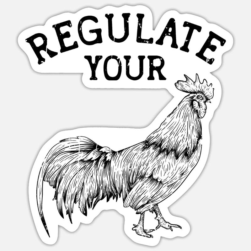 Regulate Your - chicken lovers Sticker size S (10 x 10 cm)