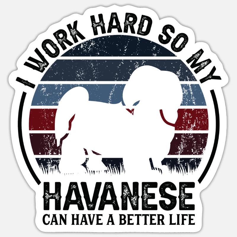 Travail acharné - Retro Havanese - Sticker taille S (10 x 10 cm) - blanc mat