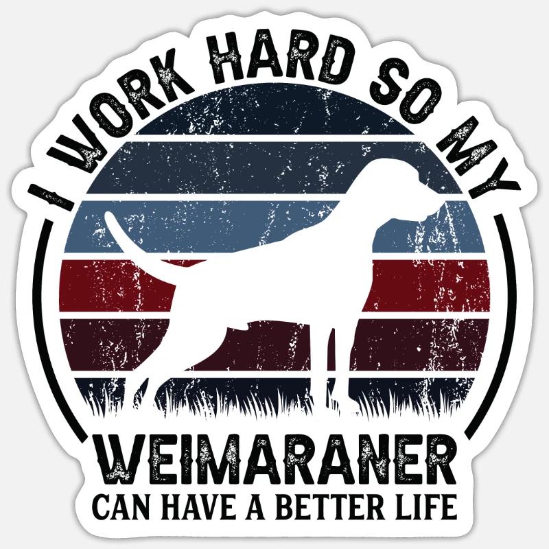 Arbeit Hart - Retro Weimaranerer - Sticker size S (10 x 10 cm) - white matte