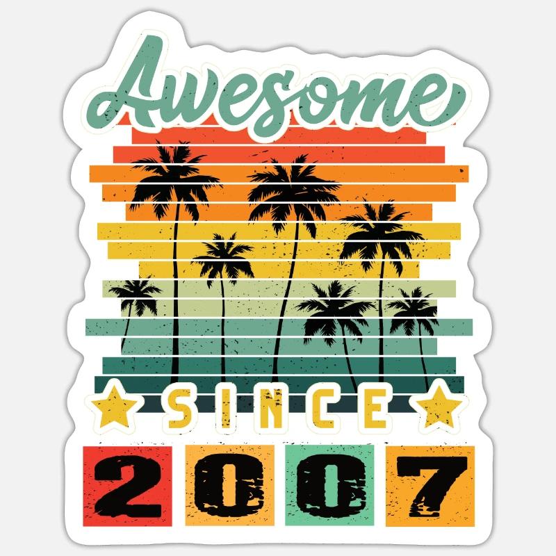 Awesome Since 2007 Sticker size S (10 x 10 cm)