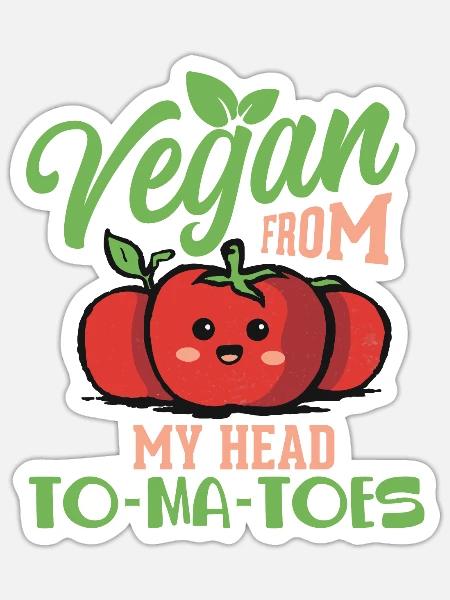 Vegan Vegetarischer Spruch Tomaten Vegan - Sticker Größe S (10 x 10 cm) - Mattweiß