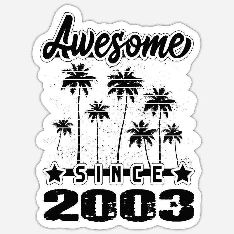Awesome Since 2003 - Sticker size S (10 x 10 cm) - white matte