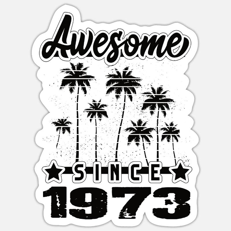 Awesome Since 1973 - Sticker size S (10 x 10 cm) - white matte