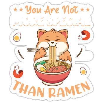 Not More Special Than Ramen Noodles Fun Noodle - Sticker size S (10 x 10 cm) - white matte - Front